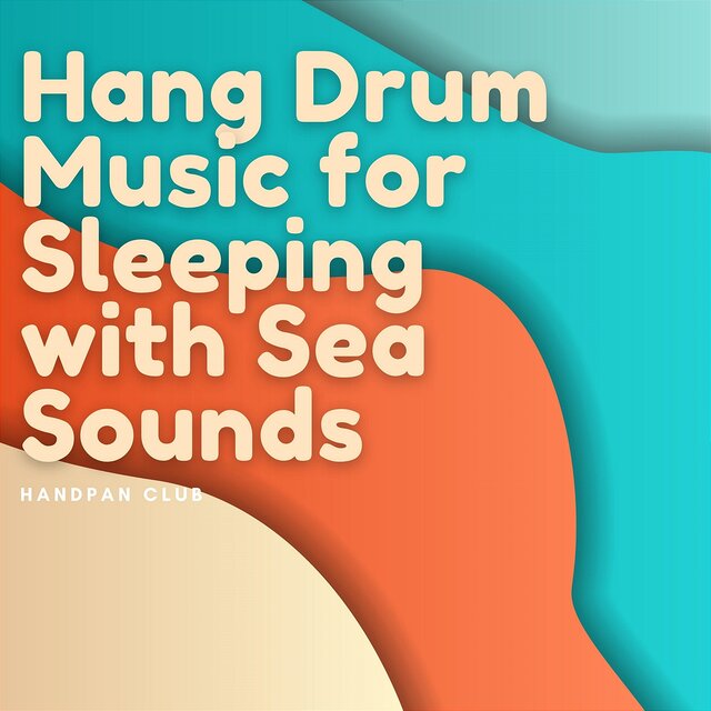 Hang Drum Music for Sleeping with Sea Sounds