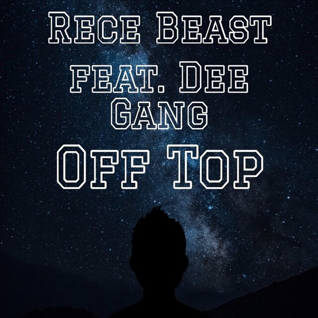 Off Top (feat. Dee Gang)