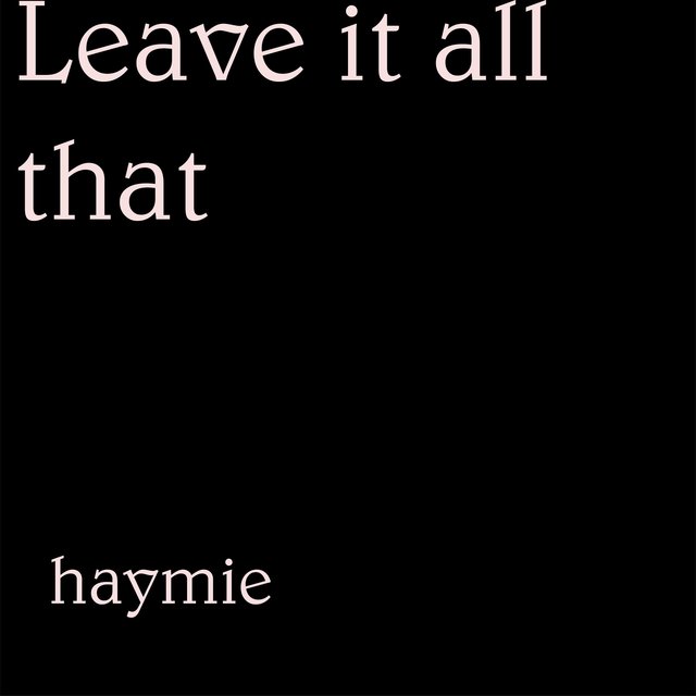 Leave It All That