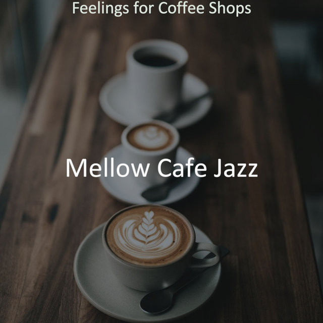 Feelings for Coffee Shops