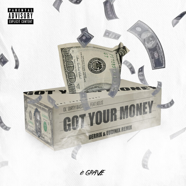 Got Your Money  ( Derrix & Eudinix)