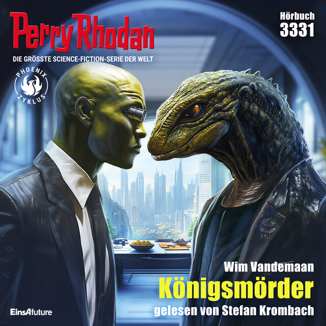 Königsmörder - Perry Rhodan - Erstauflage 3331 (Ungekürzt)