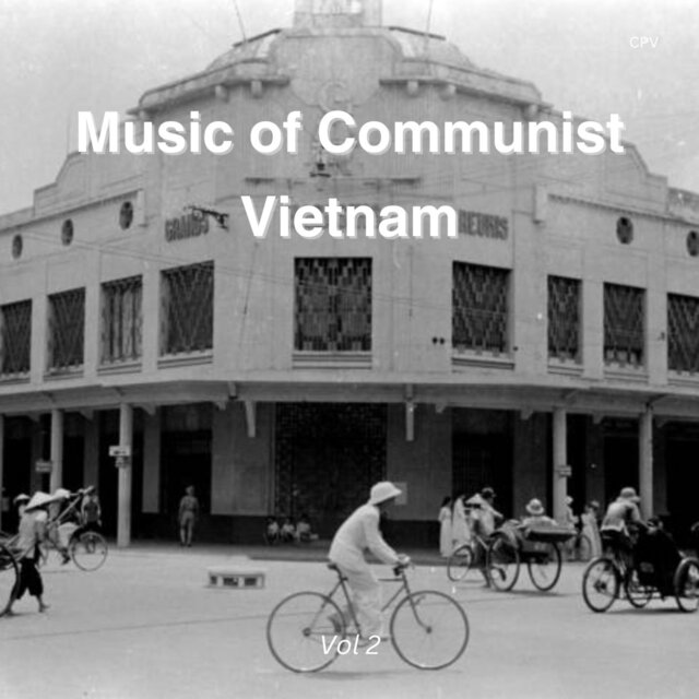 Music of Communist Vietnam Vol 2