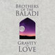Cover art for album Gravity of Love by Brothers Of The Baladi