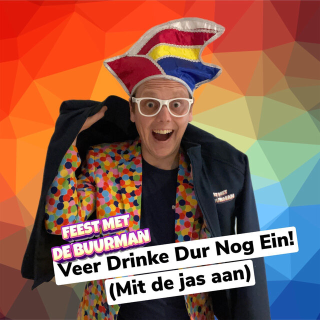 Veer Drinke Dur Nog Ein! (Mit De Jas Aan)