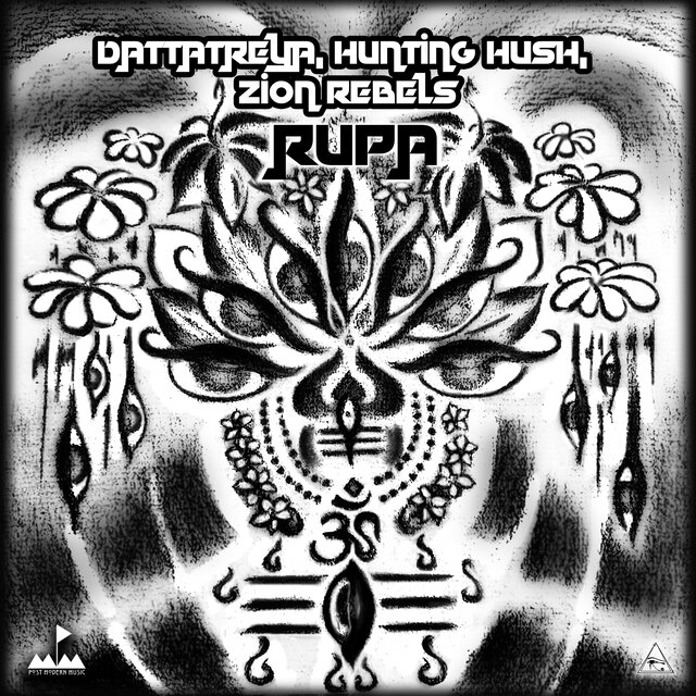 Rupa (Dattatreya, Hunting Hush & Zion Rebels)