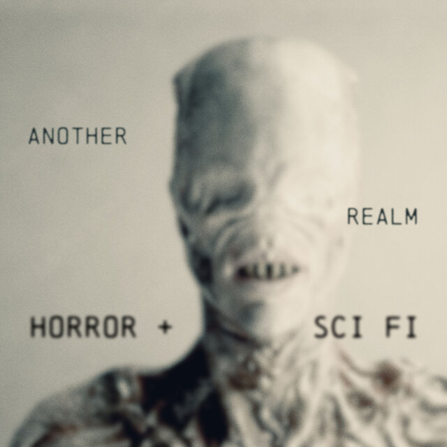 Another Realm: Sci Fi + Horror