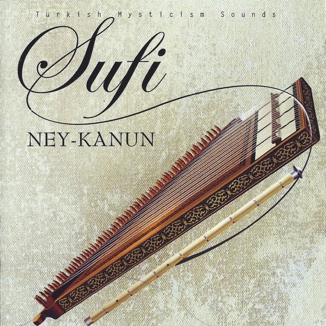 Sufi - Ney - Kanun