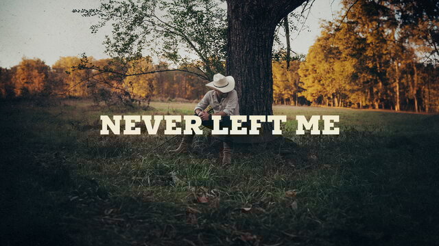 Never Left Me