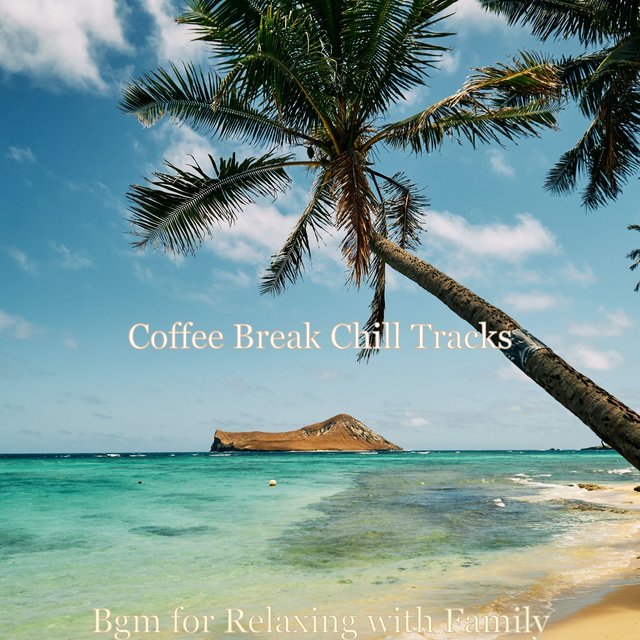 Bgm for Relaxing with Family