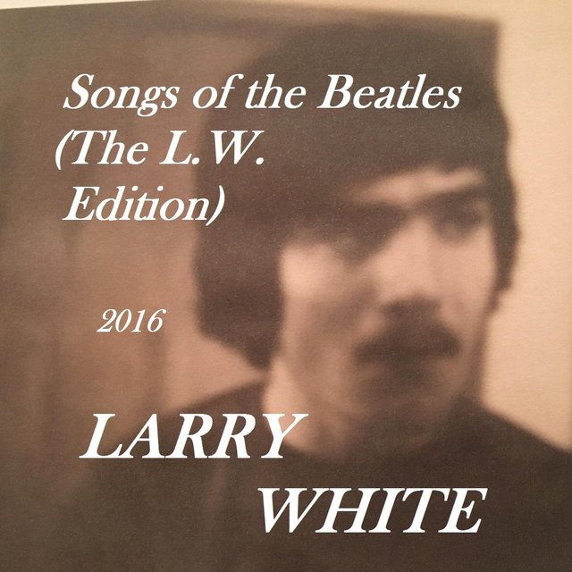 Songs of the Beatles (The L.W. Edition)