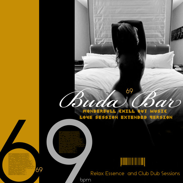 Buda Bar 69 (Wonderfull Chill Out Music Love Session Extended Version)