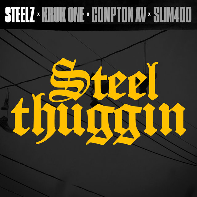 Steel Thuggin (feat. Compton AV)