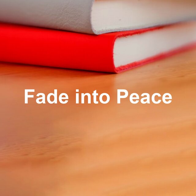 Fade into Peace