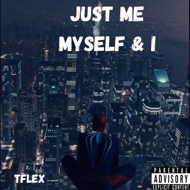 Just Me Myself & I