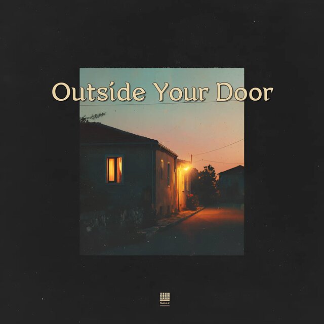 Outside Your Door