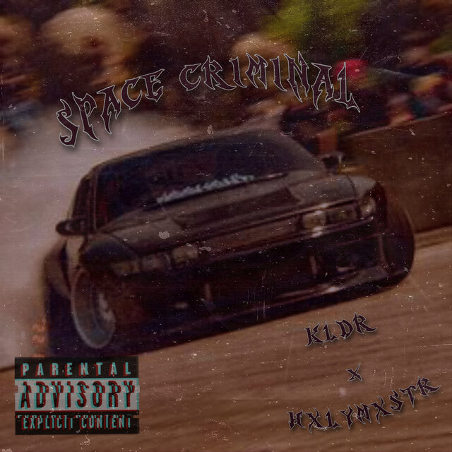 Space Criminal (feat. Kldr)