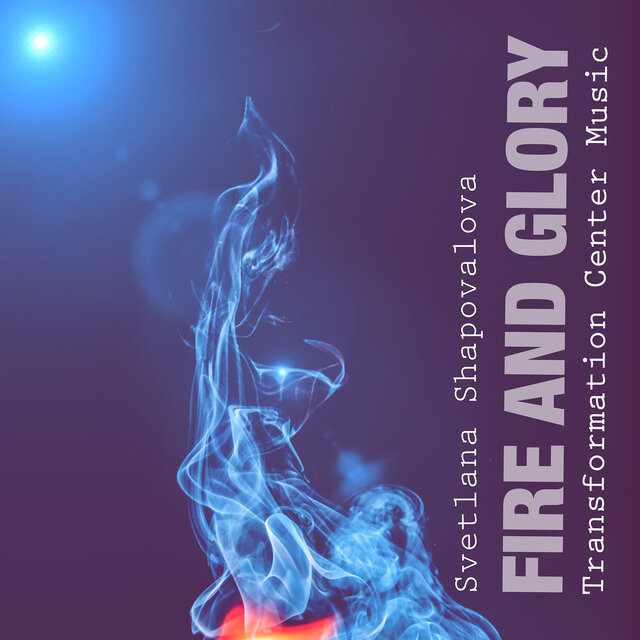 Fire and Glory