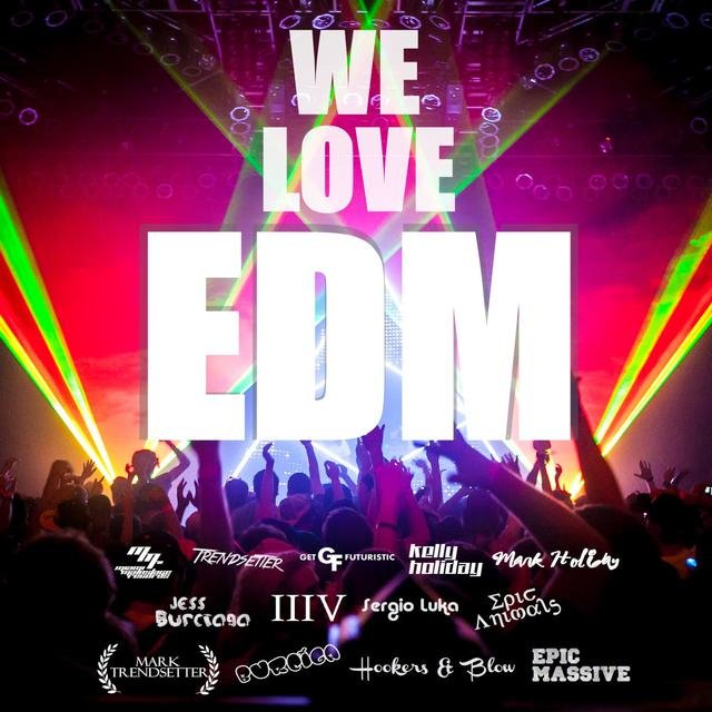 We Love EDM