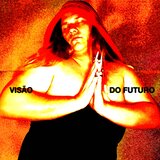 VISÃO *** DO FUTURO