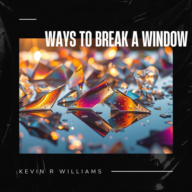 Ways To Break a Window