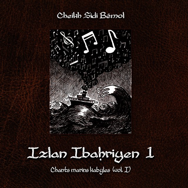 Izlan Ibahriyen, Vol. 1 (Chants marins kabyles)