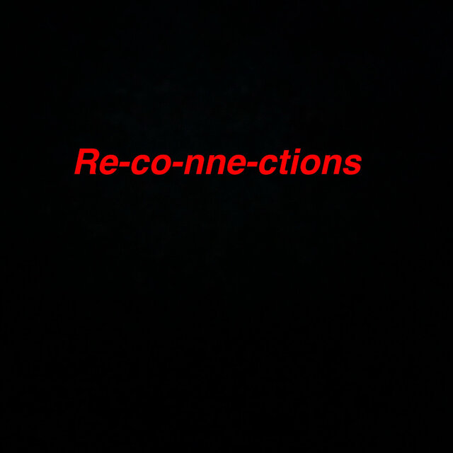 Re-co-nne-ctions