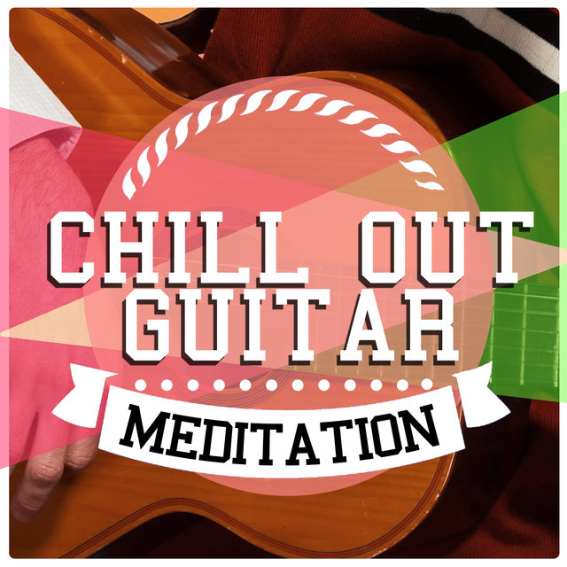 Chill out Guitar Meditation