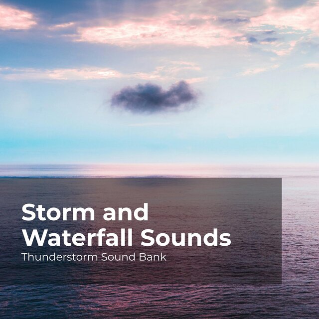 Storm and Waterfall Sounds