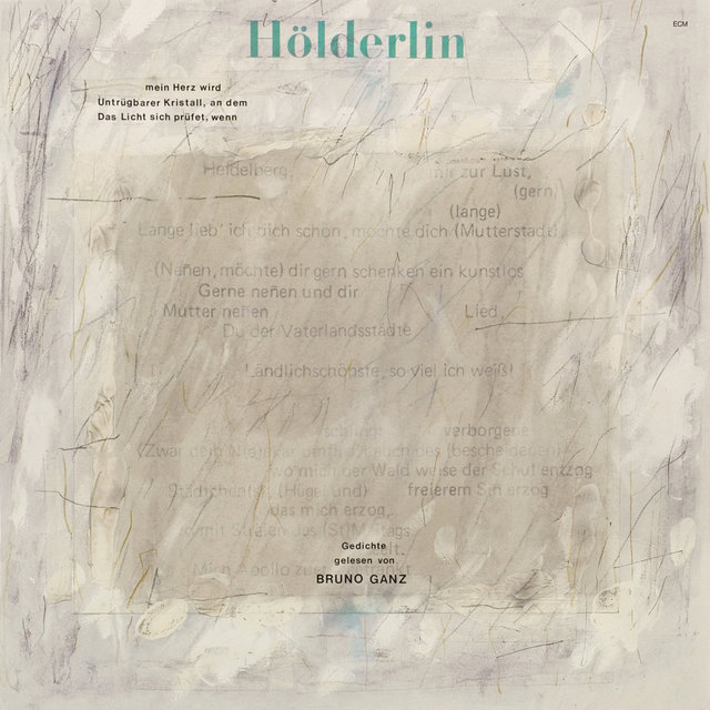 Hölderlin: Gedichte gelesen von Bruno Ganz