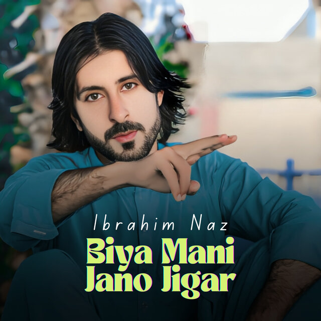 Biya Mani Jano Jigar