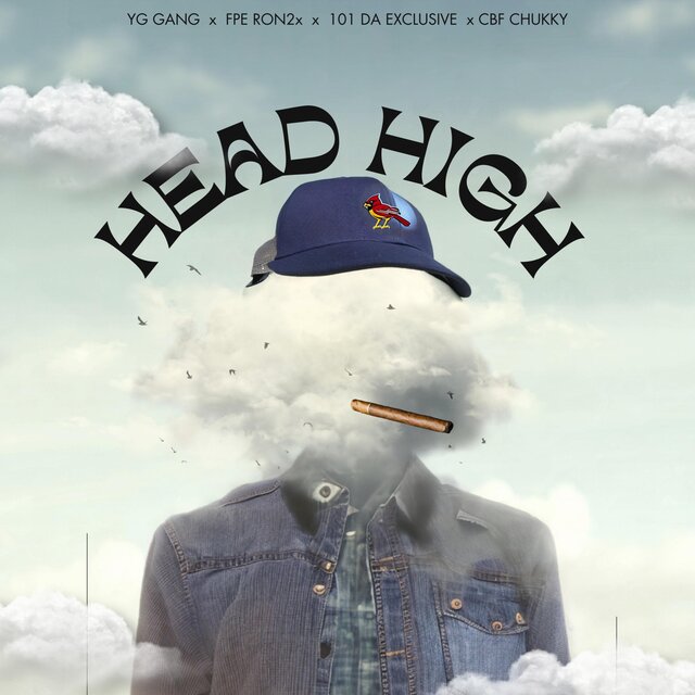 Head High (feat. FPE RON2x, 101 Da Exclusive & Cbf Chukky)