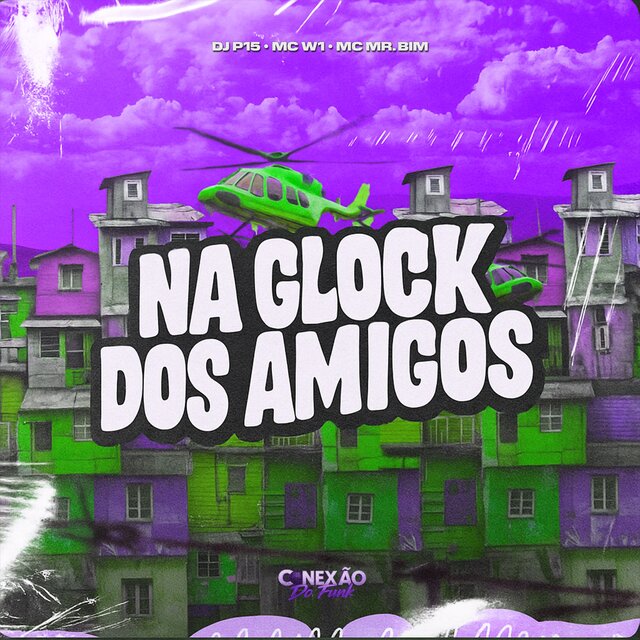 Na Glock Dos Amigos