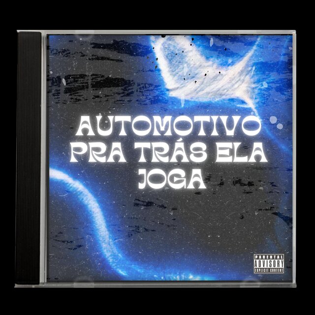 Automotivo pra Trás Ela Joga