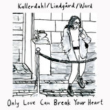 Only Love Can Break Your Heart