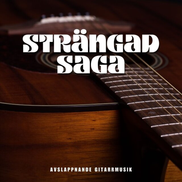 Strängad Saga: Lugnande Gitarrmusik