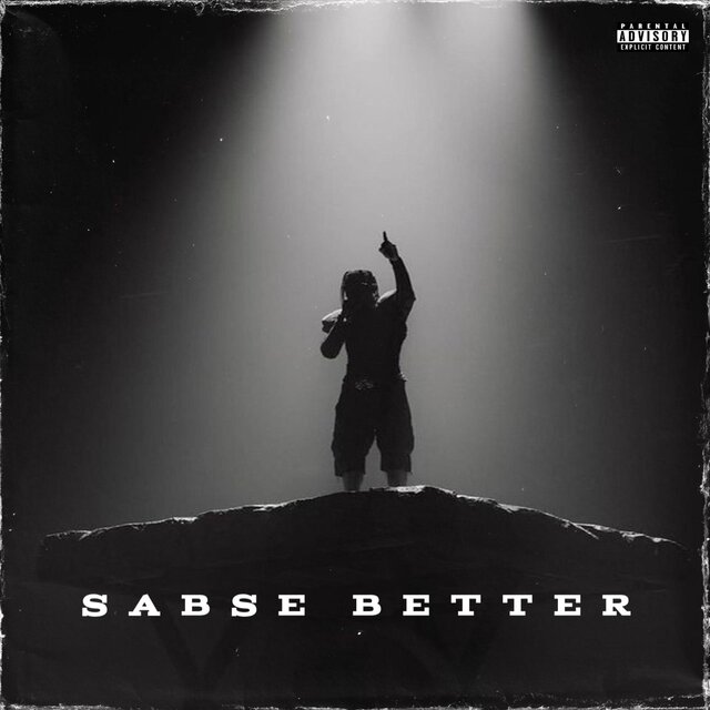 SABSE BETTER (feat. Adeel Meer)
