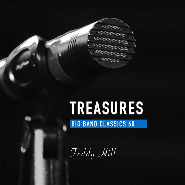Treasures Big Band Classics, Vol. 60: Teddy Hill