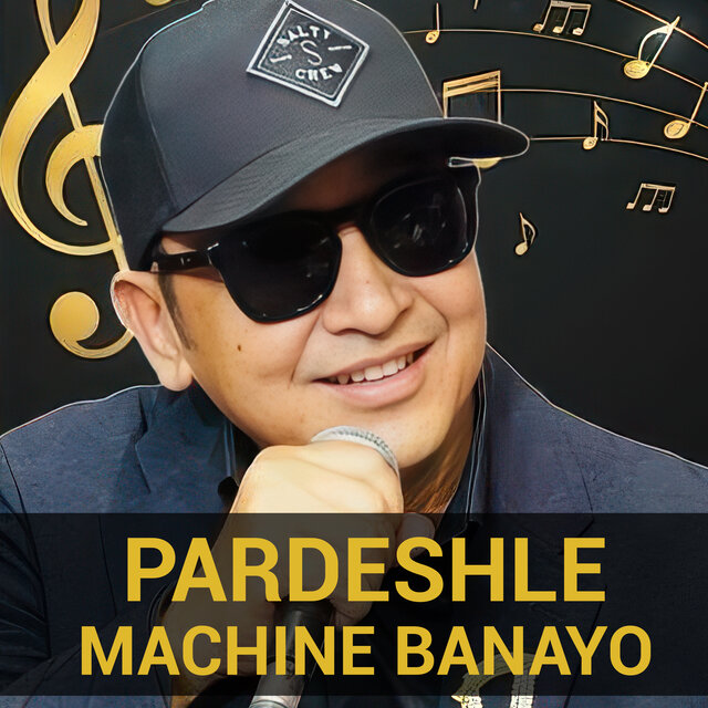 Pardeshle Machine Banayo