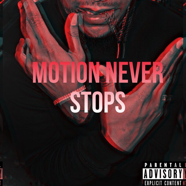 M0TI0N N3V3R ST0PS