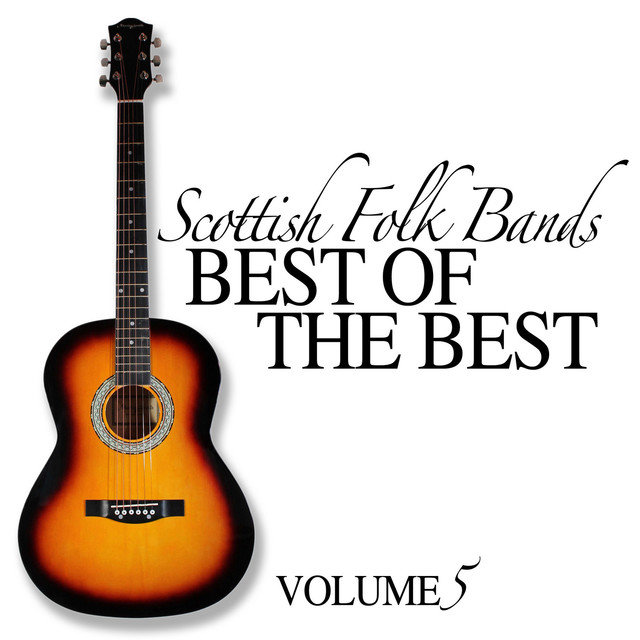 Scottish Folk Bands: Best of the Best, Vol. 5
