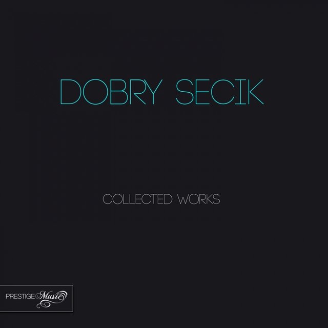 Dobry Secik Collected Works