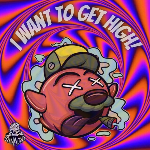 I Want to Get High