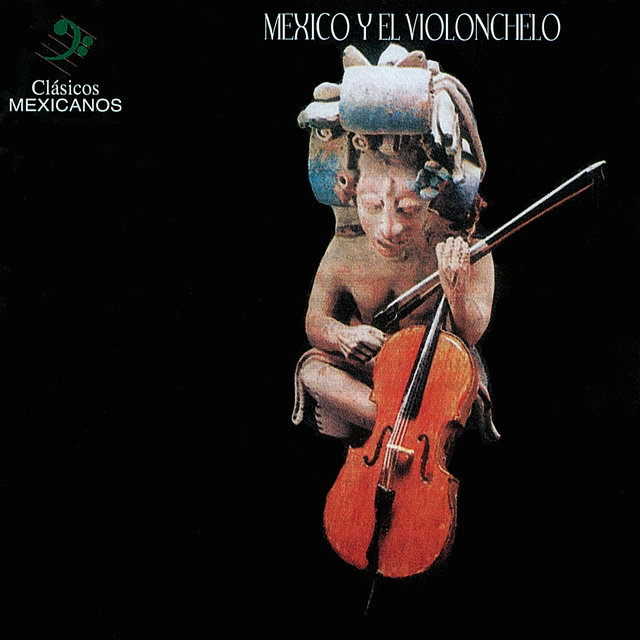 México y el Violonchelo