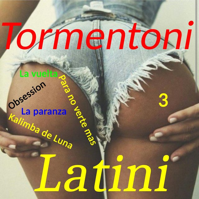 Tormentoni Latini Vol. 3