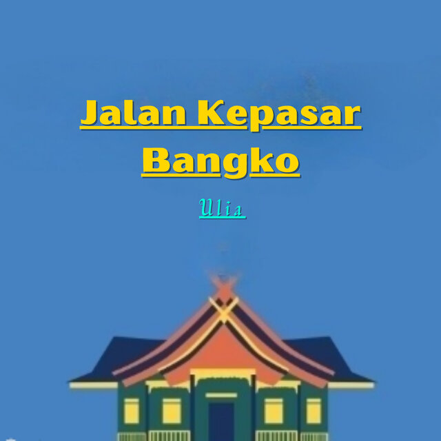 Jalan Kepasar Bangko