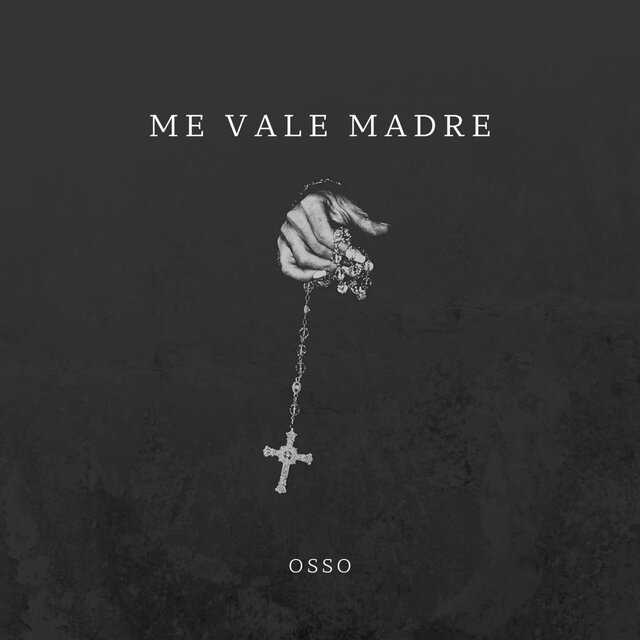 Me Vale Madre