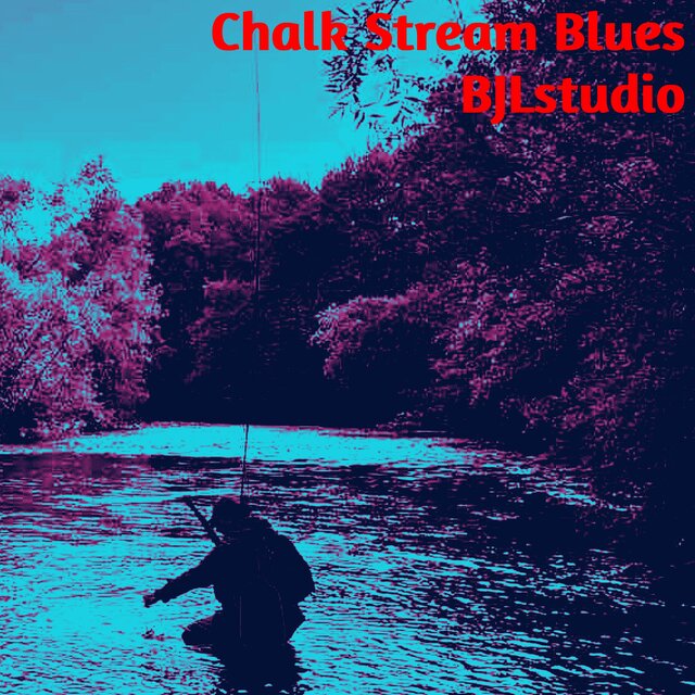 Chalk stream blues