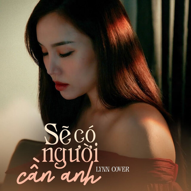 Sẽ Có Người Cần Anh