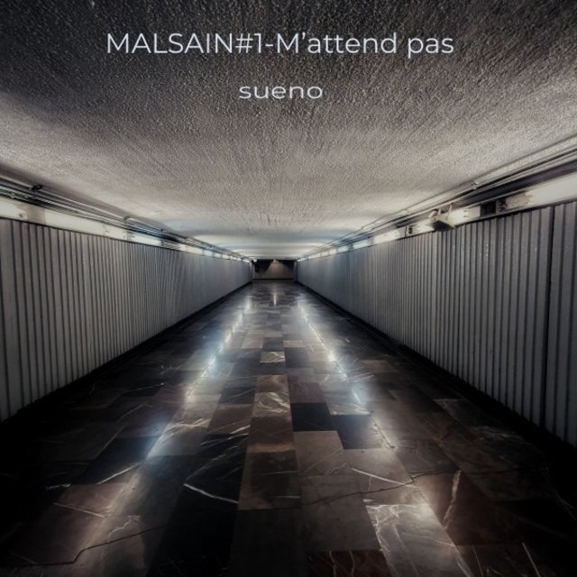 Malsain#1-M'attend pas